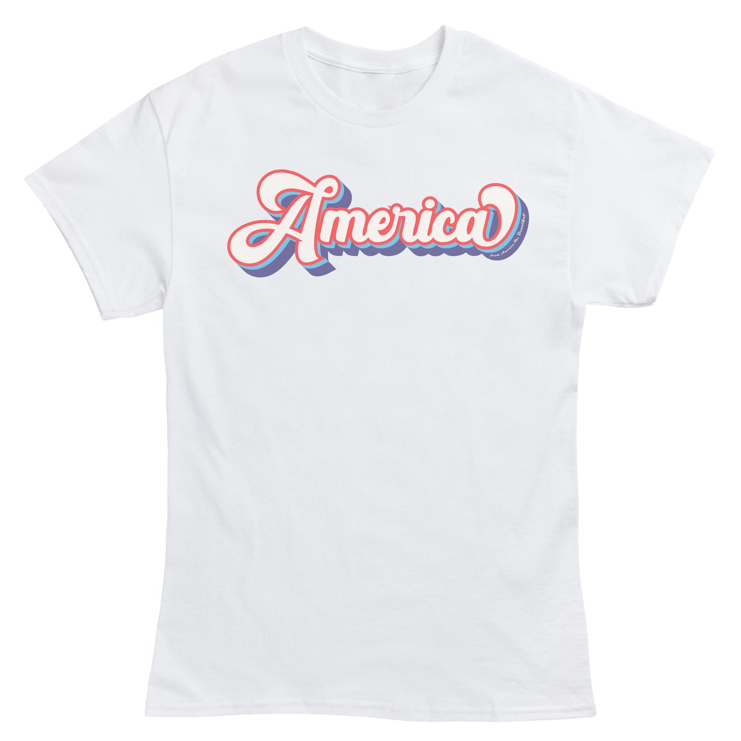 America Message T-Shirt 1.0 from America The Beautiful®