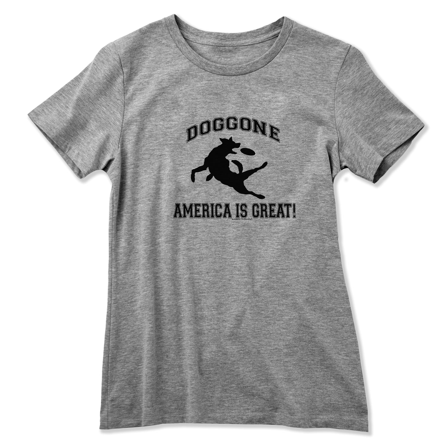 Doggone Great Dog Womens Tee by America The Beautiful®